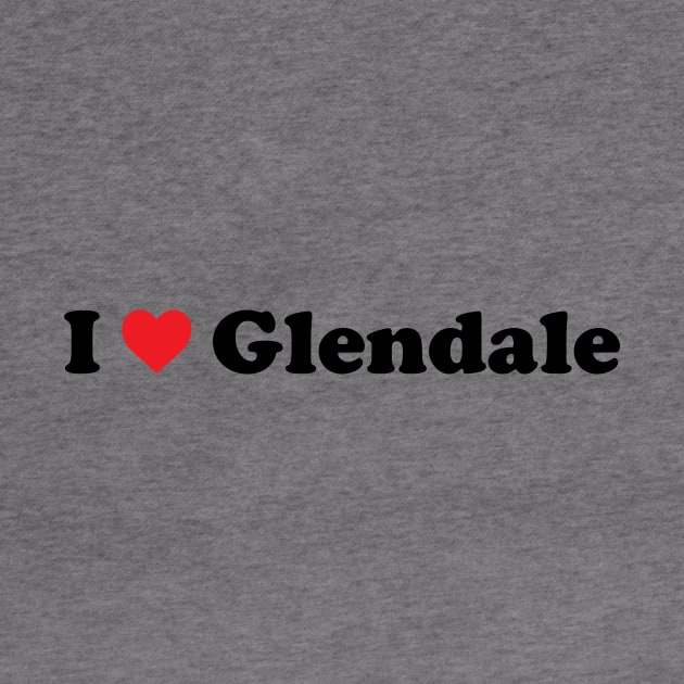 I Love Glendale by Novel_Designs